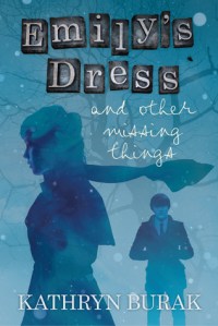 Emily's Dress and Other Missing Things