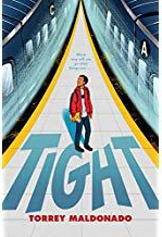 Tight by Torrey Maldonado